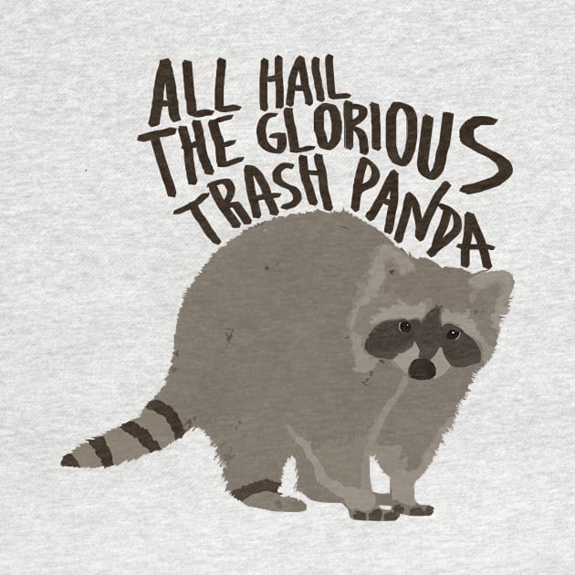 All Hail The Glorious Trash Panda by egoandrianooi9